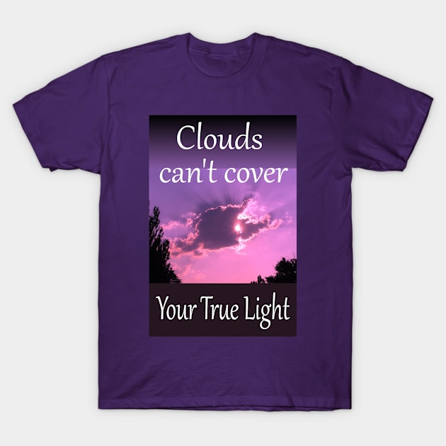 your light among the clouds T-Shirt by Alina